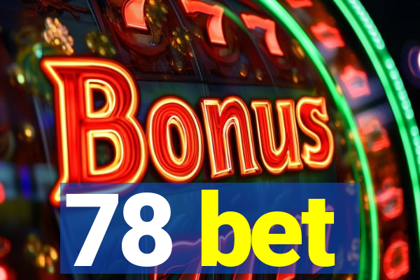 78 bet